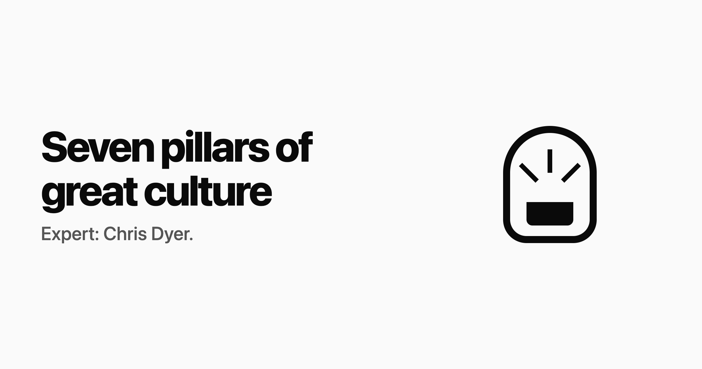 #10: The seven pillars of a great company culture π
