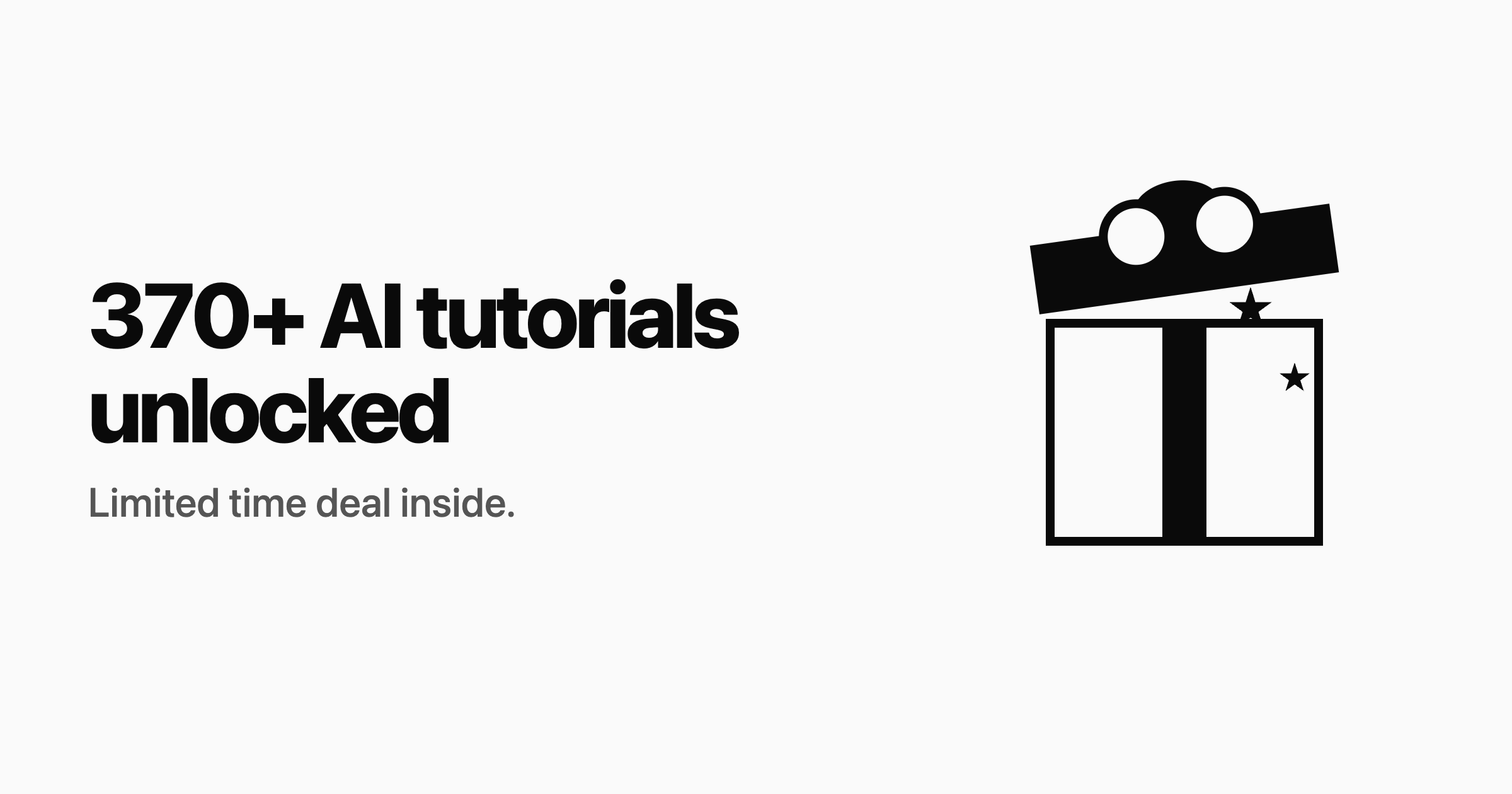 370+ AI tutorials unlocked for you 🎁