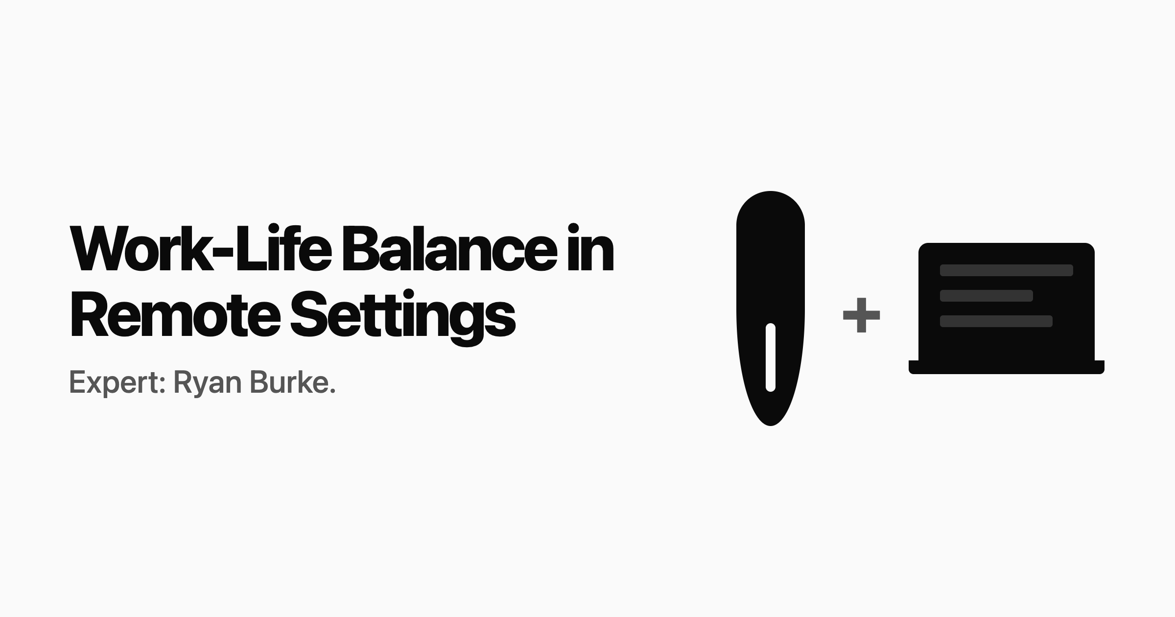 #7: Work-Life Balance in Remote Settings π‘