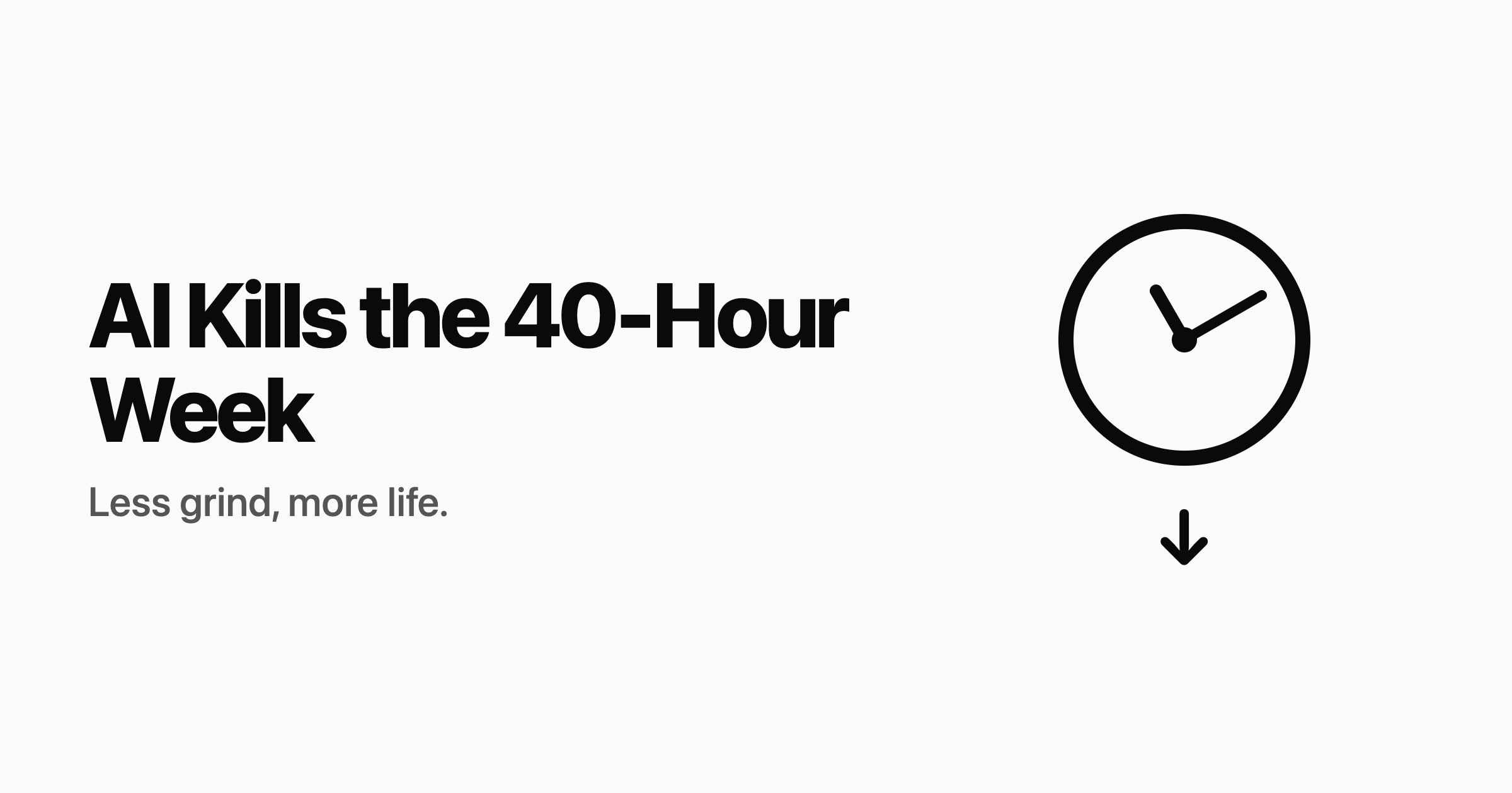 AI Kills the 40-Hour Week