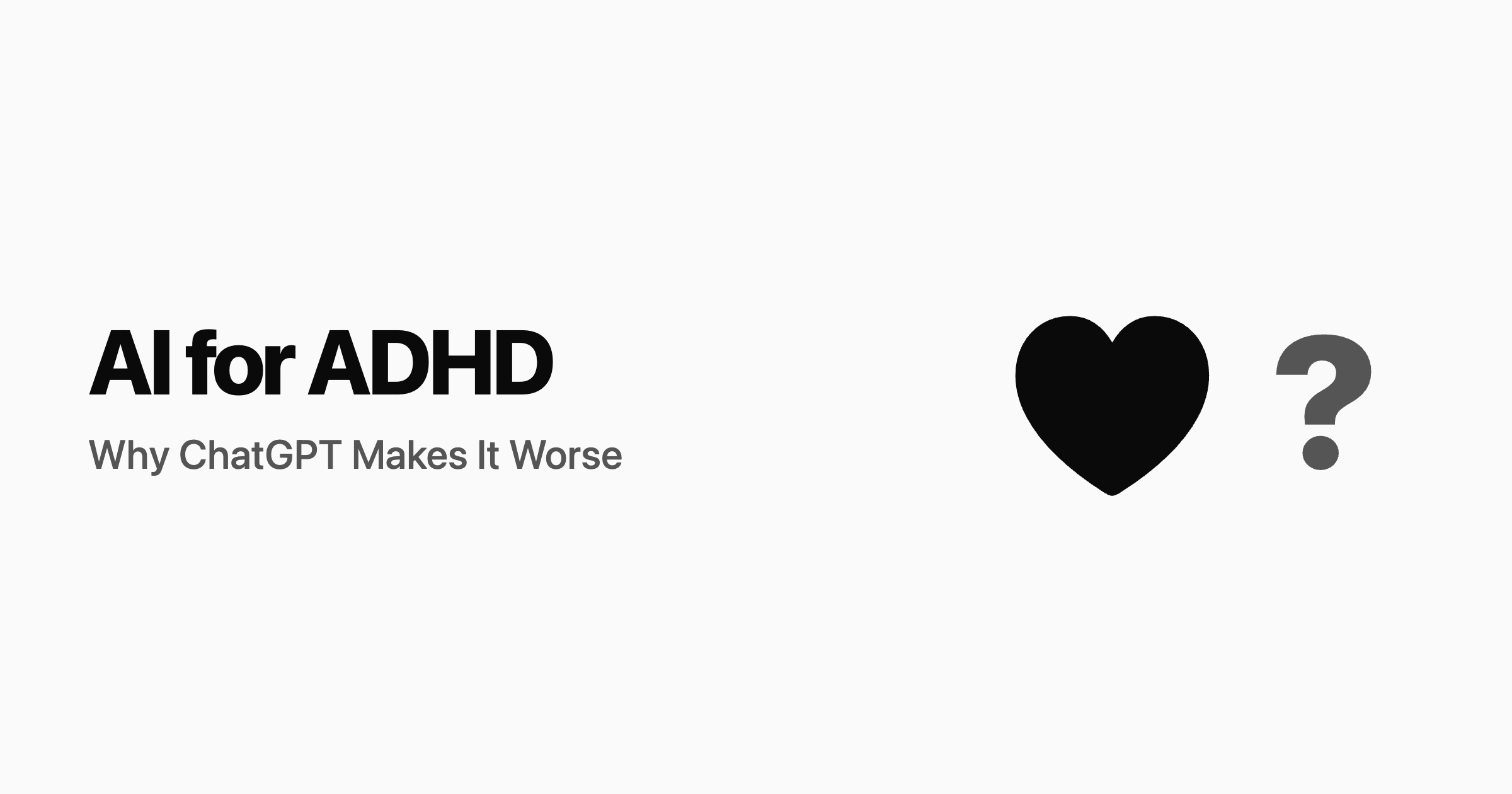AI for ADHD: Why ChatGPT Makes It Worse (And What Actually Helps)