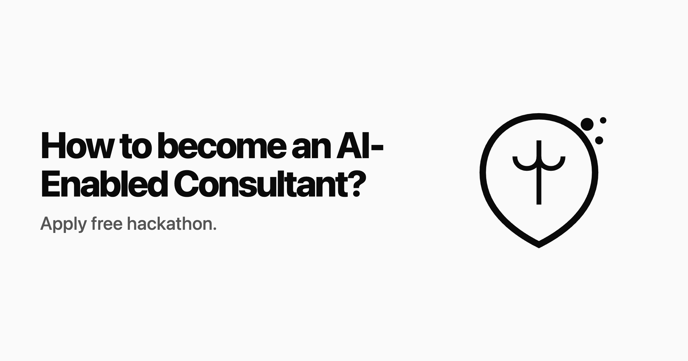 How to become an AI-Enabled Consultant? 🤖