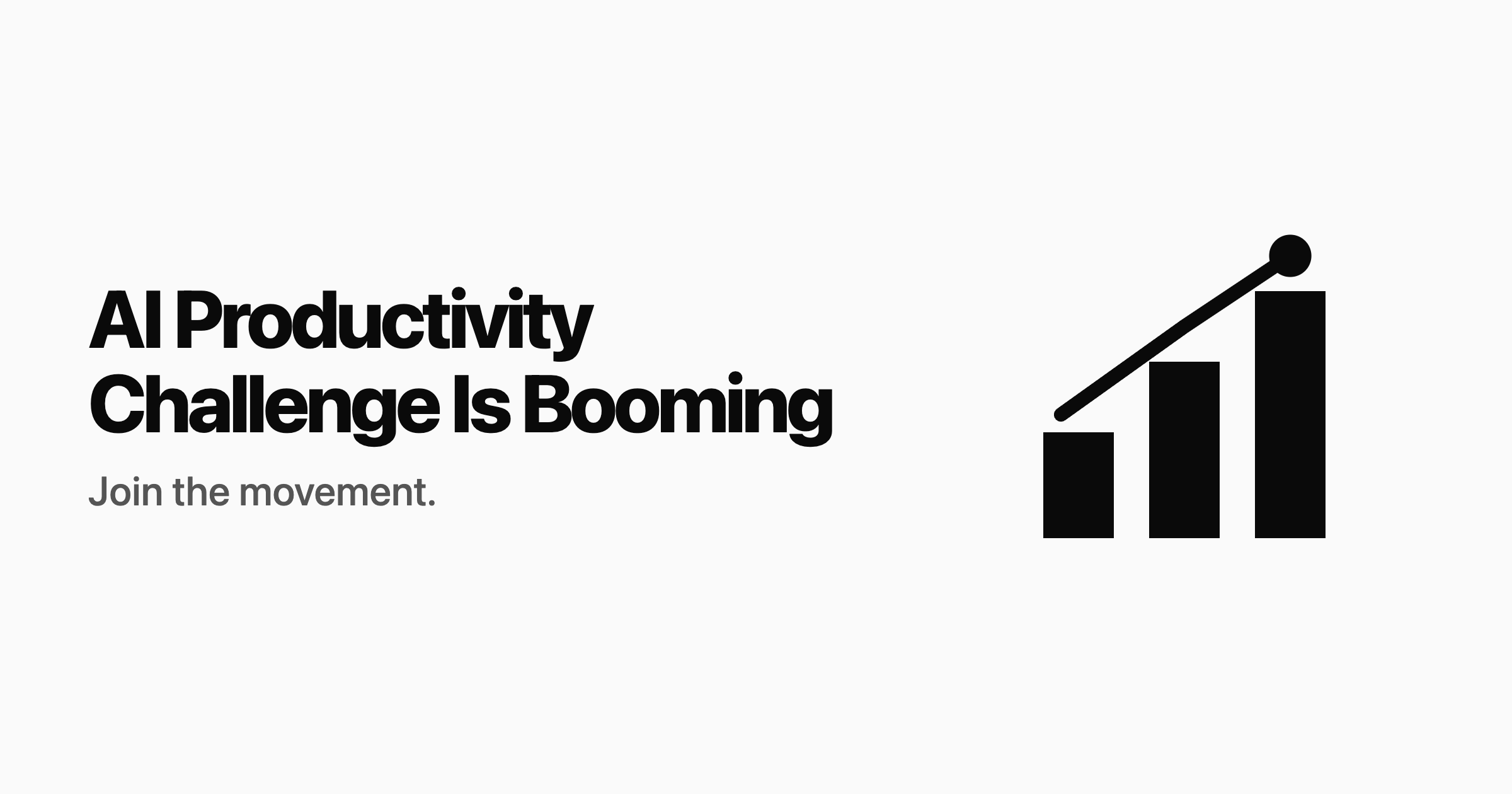 Our AI Productivity Challenge Is Booming