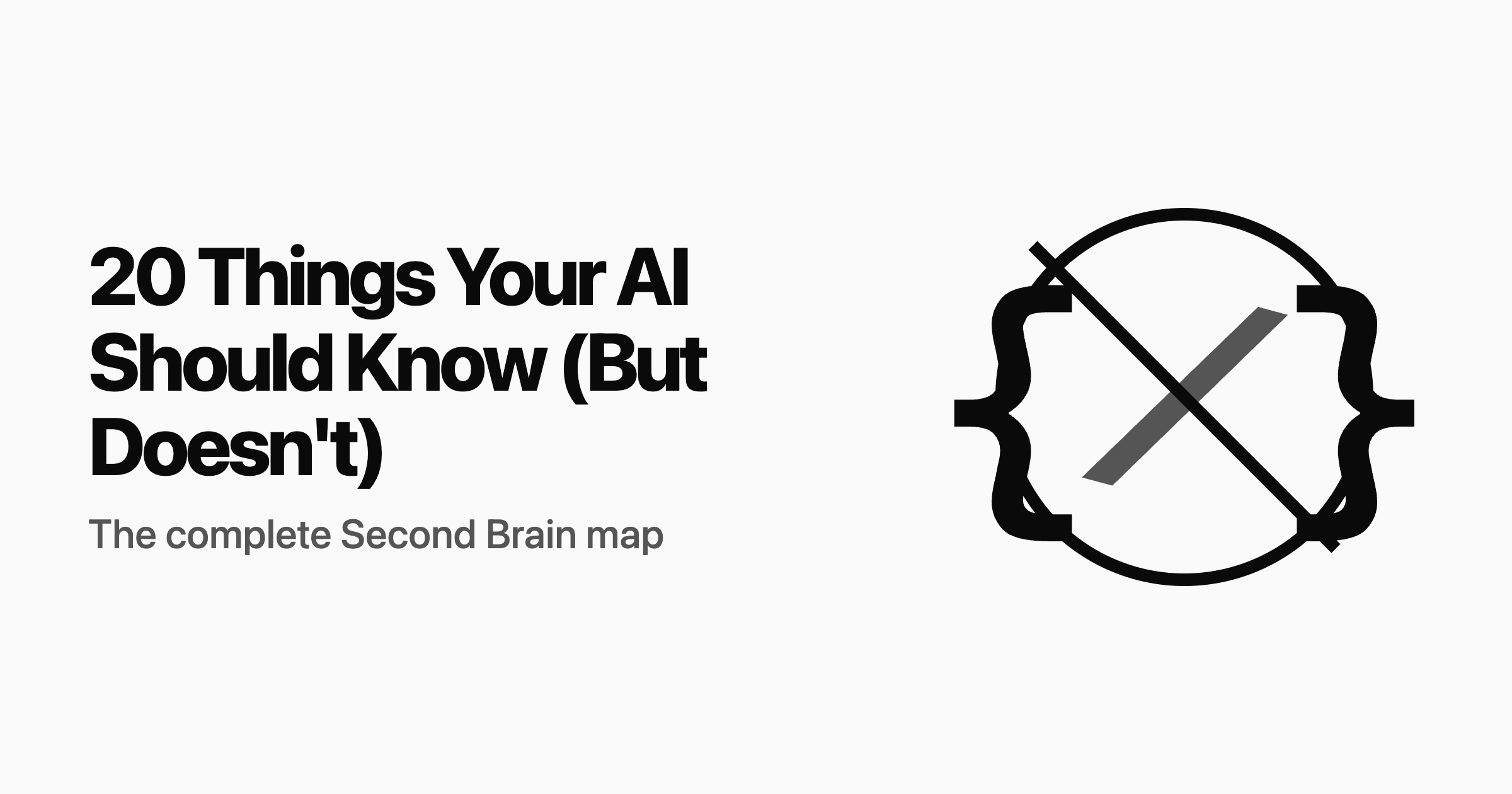 20 Things Your AI Should Already Know About You (And Doesn't)