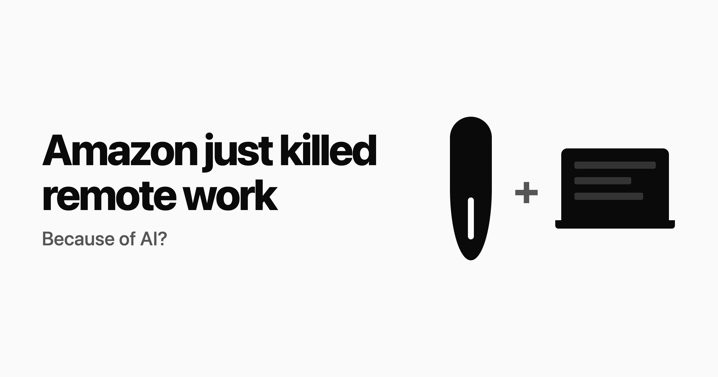 Amazon just killed remote work.