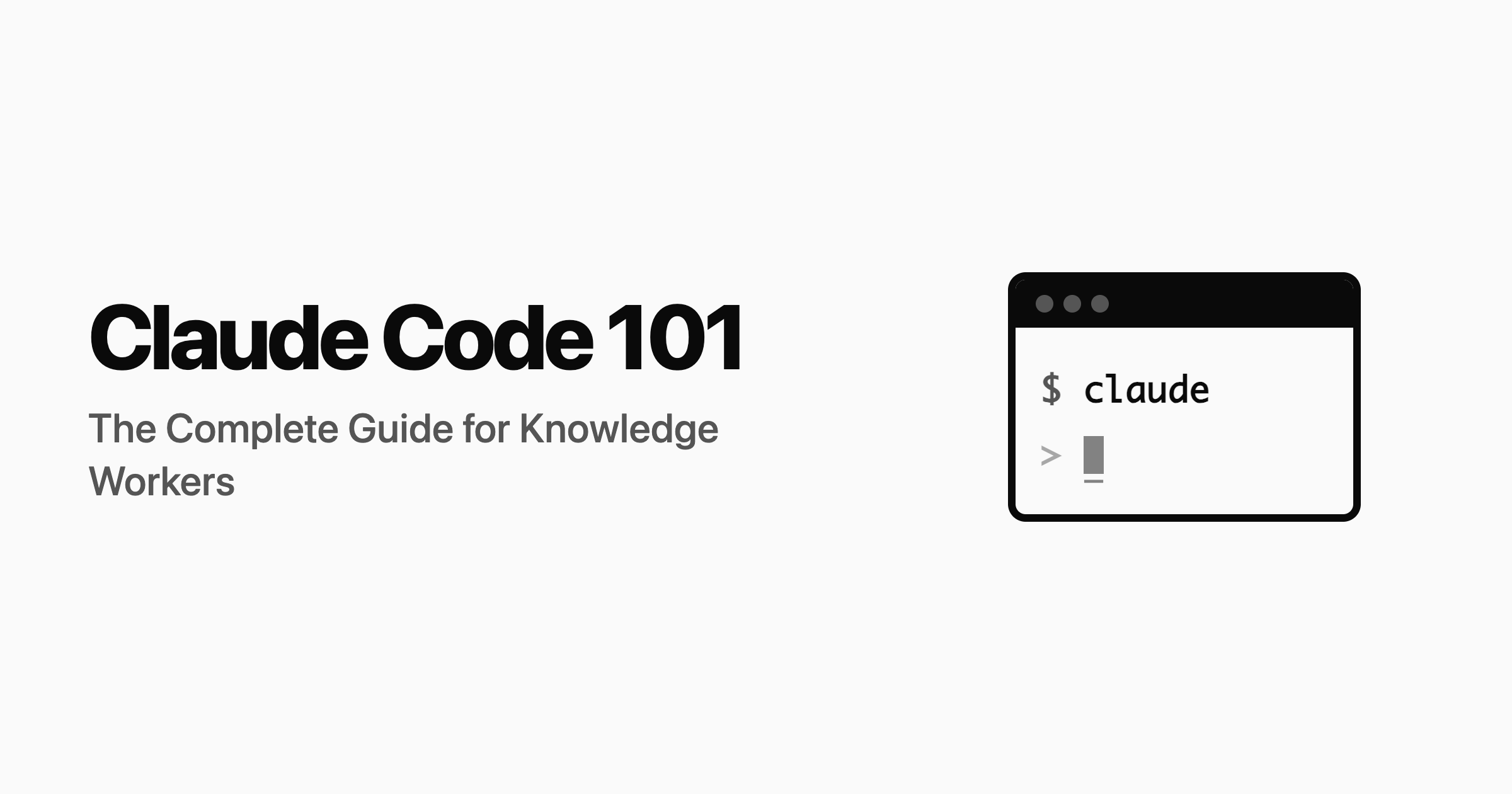 Claude Code 101: The Complete Guide for Knowledge Workers
