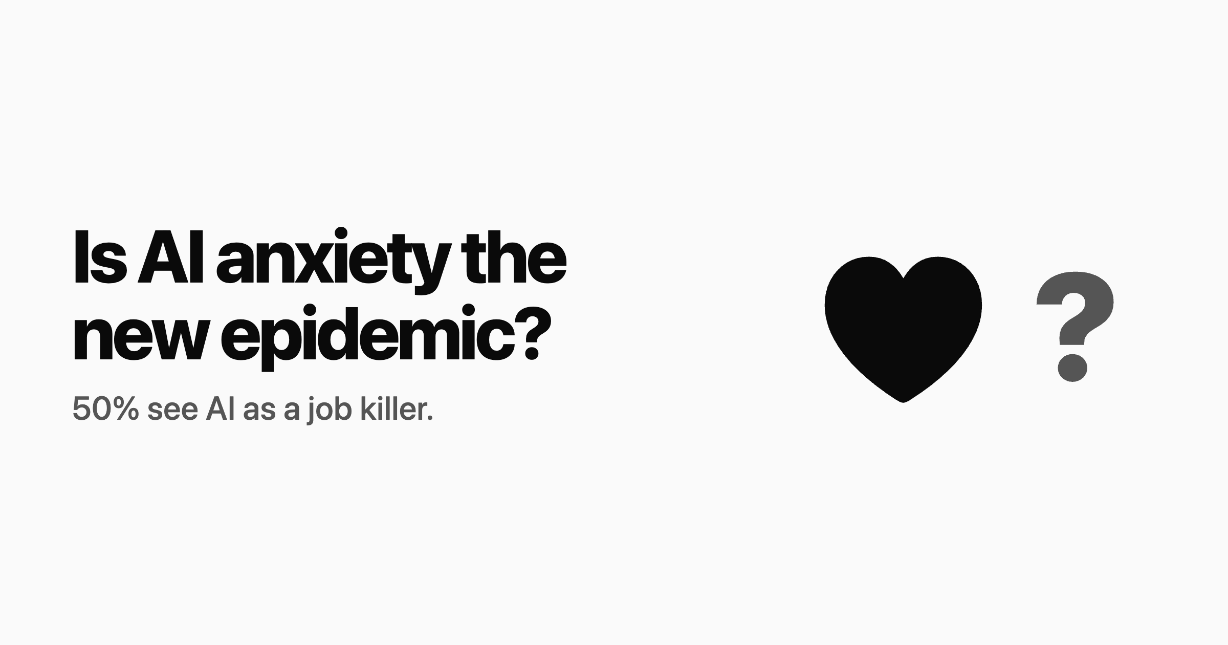 Is AI anxiety the new epidemic?