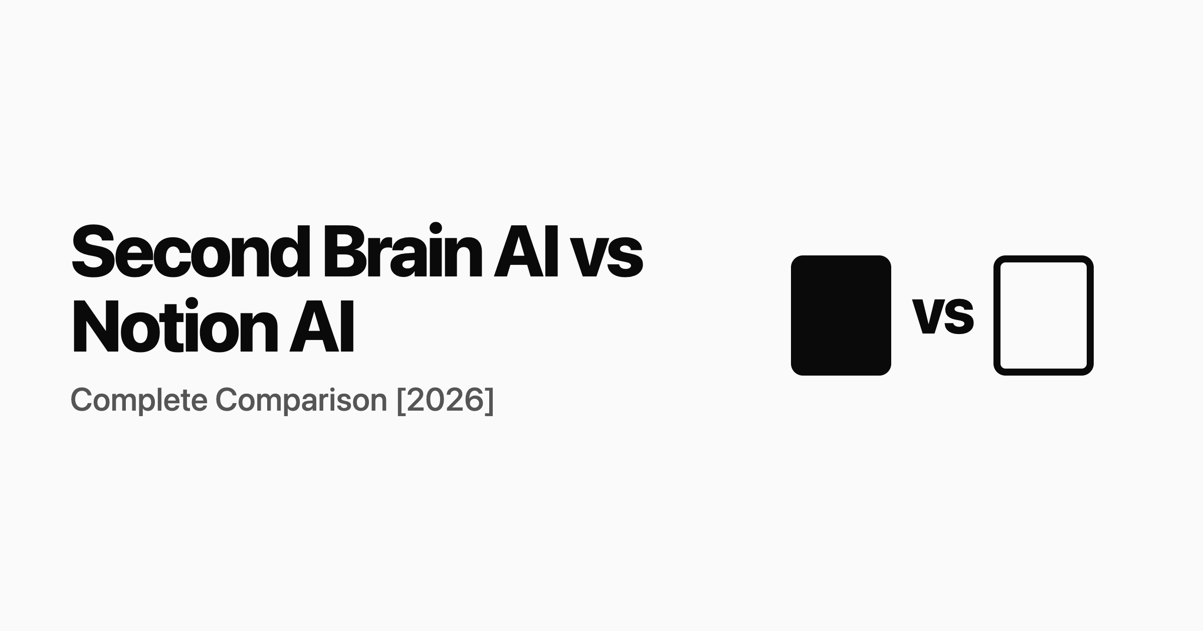 Second Brain AI vs Notion AI: Complete Comparison [2026]