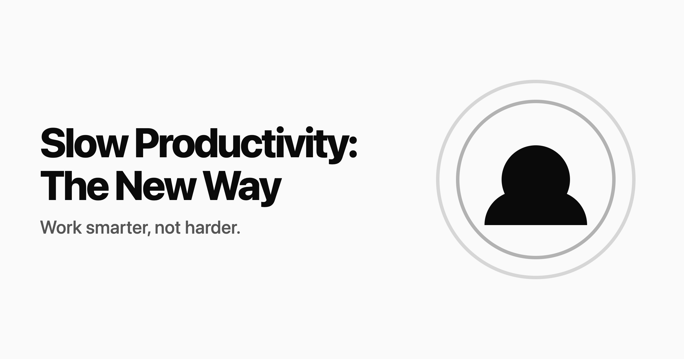 Have you heard about "Slow Productivity"? 